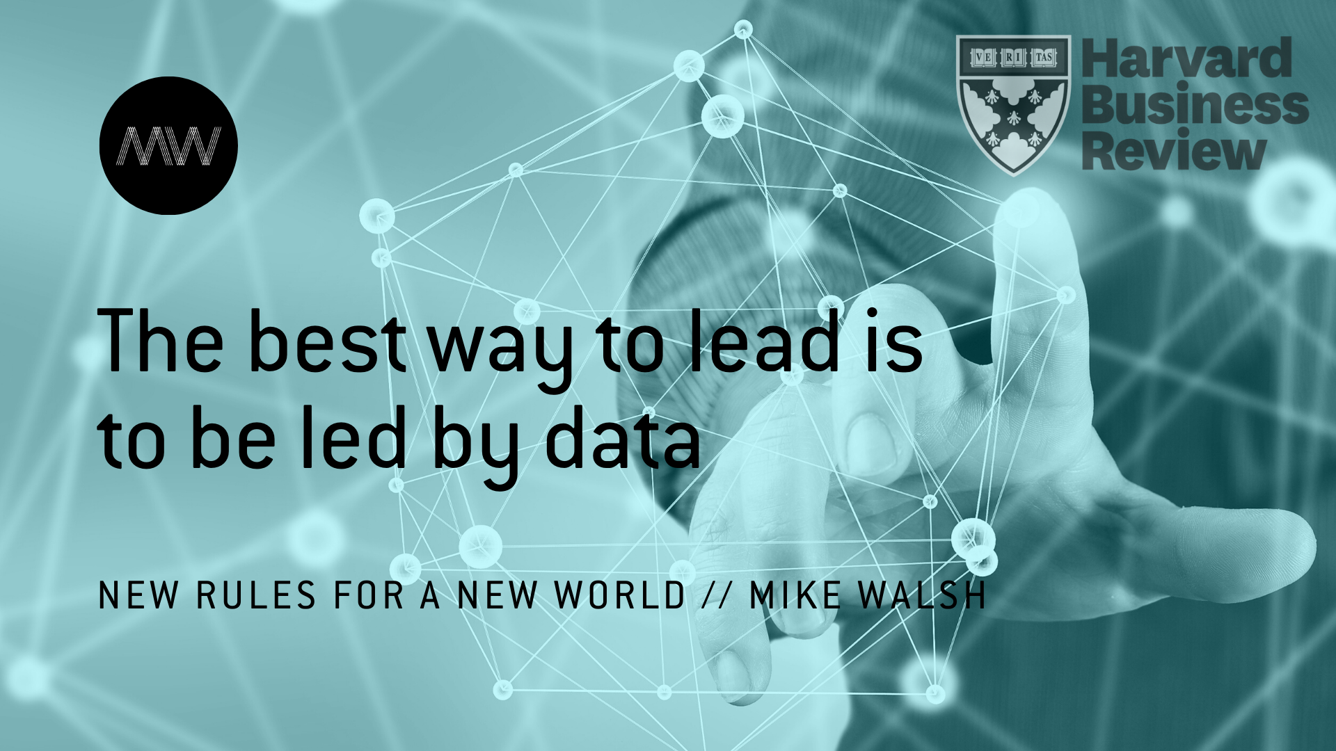 The best way to lead is to be led by data